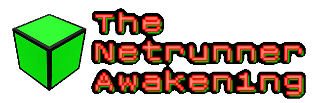 The Netrunner Awaken1ng